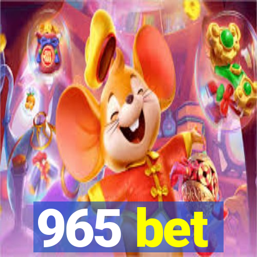 965 bet